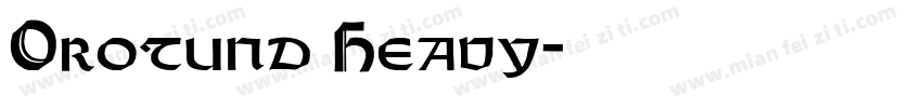 Orotund Heavy字体转换